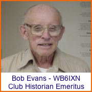 Bob Evans - WB6IXN, OCARC Historian